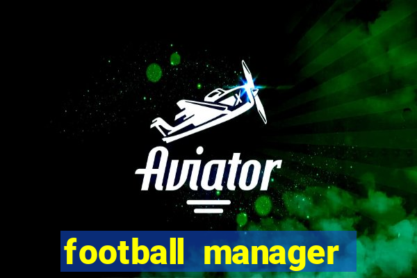 football manager 2024 crack